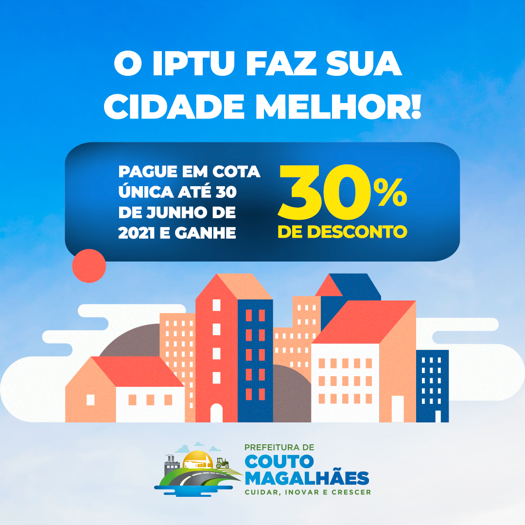 Prefeitura de Couto Magalhães oferece desconto de até 30% em pagamento à vista de IPTU até 30 de Maio

