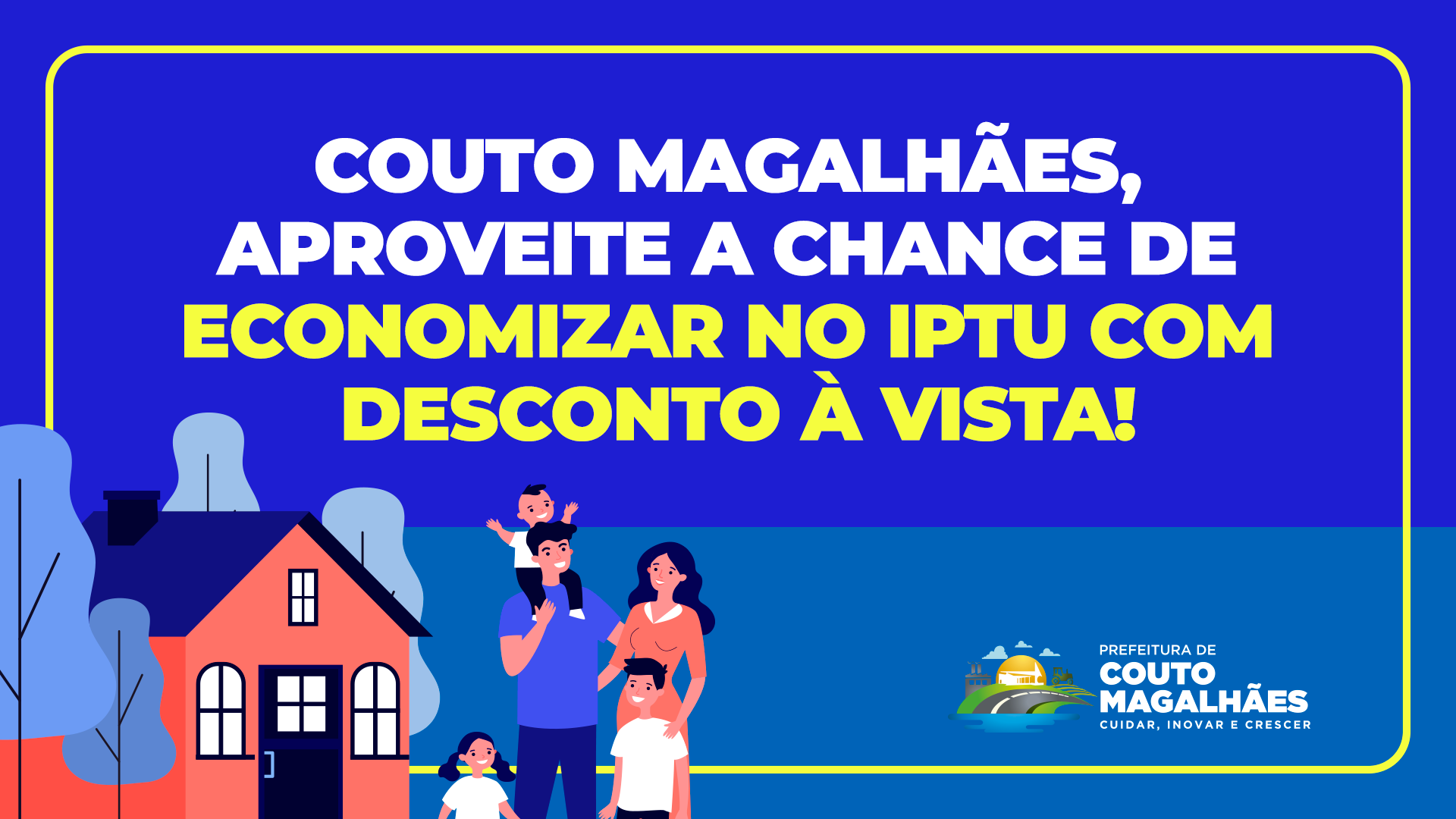 Couto Magalhães, aproveite a chance de economizar no IPTU com desconto à vista!