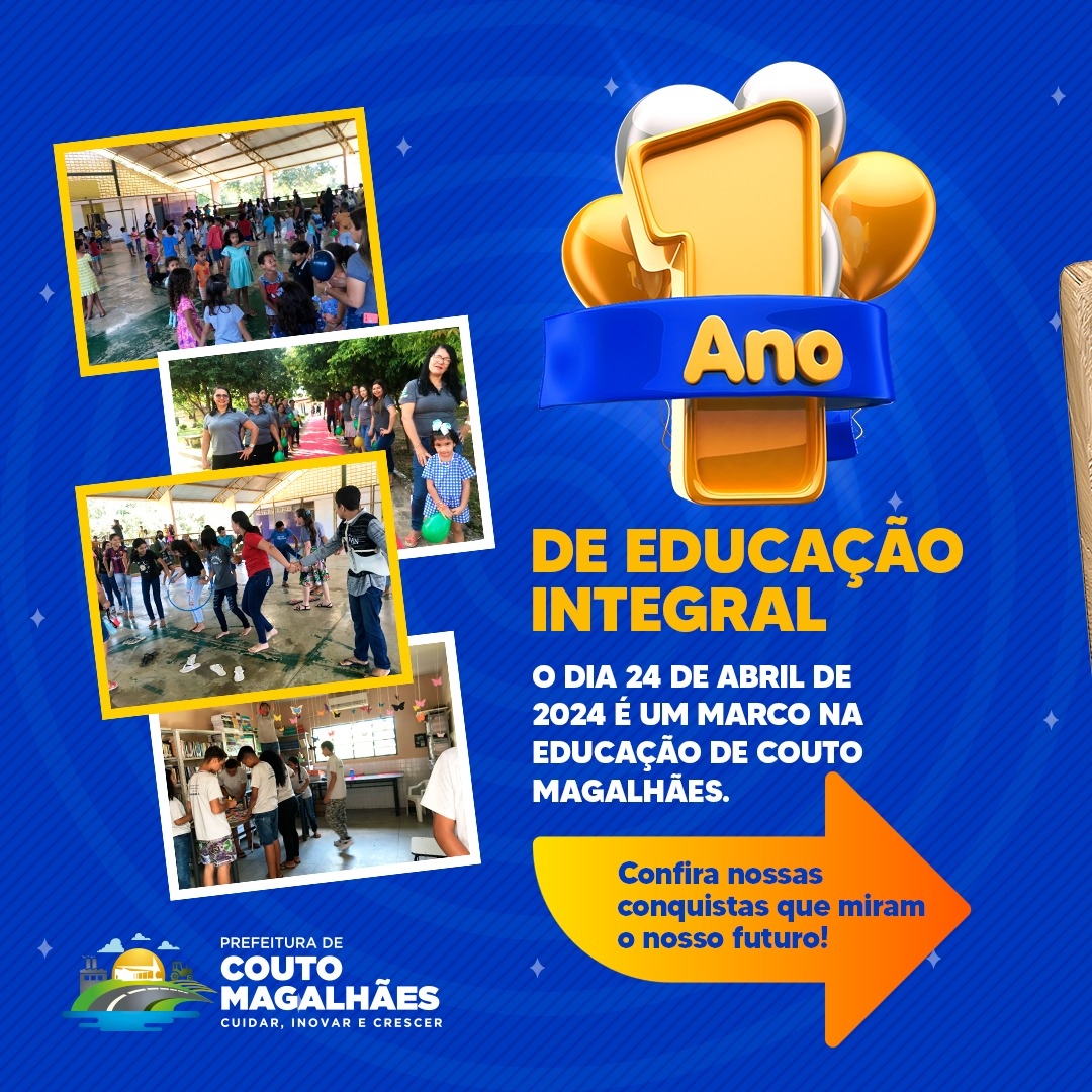 Ensino de tempo integral completa um ano de implantação em Couto Magalhães 
