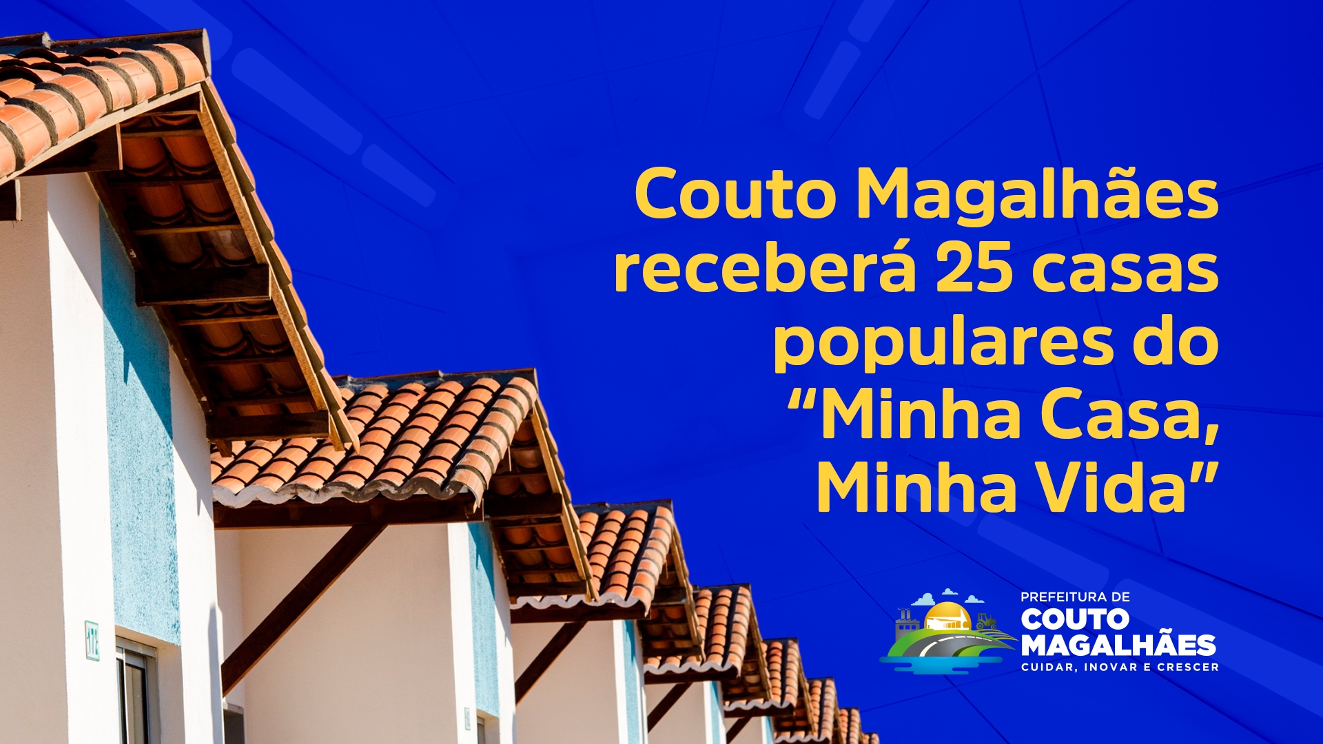 Couto Magalhães receberá 25 casas populares do “Minha Casa, Minha Vida”
