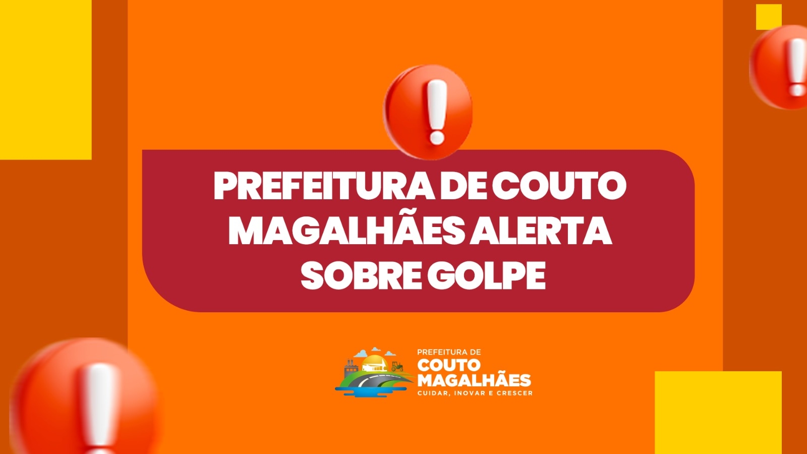 Prefeitura de Couto Magalhães alerta sobre golpe


